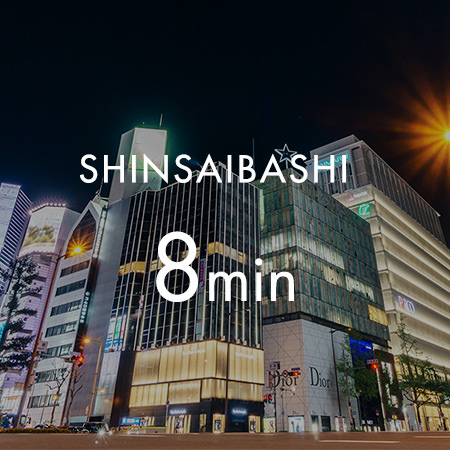 SHINSAIBASHI 8min